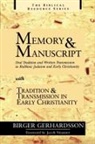 Birger Gerhardsson - Memory and Manuscript