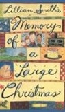 Lilian Smith, Lillian Smith, Lillian Eugenia Smith - Memory of a Large Christmas