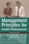 Joan Gratto Liebler, Charles R. McConnell - Management Principles for Health Professionals