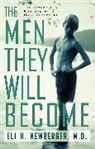 Eli Newberber, Newberber Eli, Eli Newberger, Eli H. Newberger, Eli H. Newberber Newberger - Men They Will Become