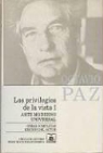 Octavio Paz - Los Privilegios de La Vista I: Arte Moderno Universal