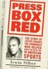 i tygiel Siber, Irwin Silber, Angelo Trento - Press box red