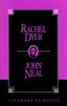 John Neal - Rachel Dyer