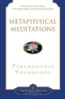PARAMAHANSA YOGANAND, Paramahansa Yogananda, Paramahansa Yogananda, Paramahansa (1893-1952) Yogananda - Metaphysical meditations : universal prayers, affirmations, and visualizations