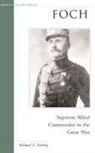 Michael Neiberg, Michael S Neiberg, Michael S. Neiberg - Foch