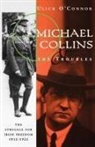 Ulick O'Connor - Michael Collins and the Troubles
