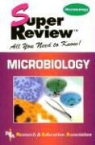 Research &amp; Education Association, L Research and Education Association (EDT)/ Gross, Staff of Research Education Association - Microbiology Super Review
