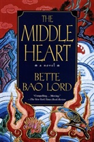 Inc Bette Bao Lord Enterprises, Inc &gt; Bette Bao Lord Enterprises, Inc. Bette Bao Lord Enterprises, Bette Bao Lord - Middle Heart
