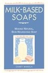 Casey Makela, Makela Casey, Deborah Balmuth - Milk based soaps
