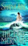 Shana Abe, Shana Abé - The Last Mermaid