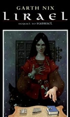 Garth Nix - Lirael, Daughter of the Clayr