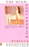 Rebecca Goldstein - Mind-Body Problem