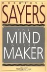 Dorothy L Sayers, Dorothy L. Sayers - The Mind of the Maker