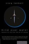 Craig Lambert - Mind over Water