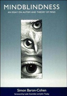 Baron-Cohen, Simon Baron-Cohen, Simon (Professor of Developmental Psychopathology Baron-Cohen, Baron-Cohen Simon, Susan Carey, Leda Cosmides... - Mindblindness: Essay on Autism and the Theory of Mind