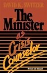 David K. Switzer - The Minister As Crisis Counselor