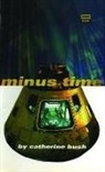 Catherine Bush - Minus Time