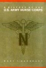 Mary T Sarnecky, Mary T. Sarnecky - History of the U.s. Army Nurse Corps
