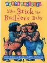 Allan Ahlberg, C. McNaughton - Miss Brick the Builder's Baby