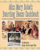 Mary Bobo, Pat Mitchamore, Pat/ Tolley Mitchamore, Lynne Tolley, Lynne Tolley - Miss Mary Bobo's Boarding House Cookbook