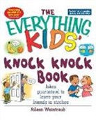 Aileen Weintraub - The Everything Kids' Knock Knock Book