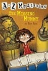 John Steven Gurney, Ron Roy, John Steven Gurney - A to Z Mysteries: The Missing Mummy