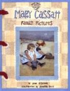 Jennifer Kalis, Jane O'Connor, Jennifer Kalis - Mary Cassatt: Family Pictures
