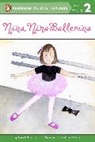Jane Connor, DyAnne DiSalvo, O&amp;apos, Jane O'Connor, DyAnne DiSalvo, DyAnne DiSalvo-Ryan - Nina, Nina Ballerina