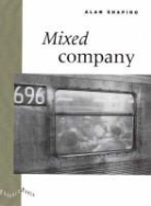 Alan Shapiro - Mixed Company