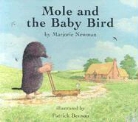 Marjorie Newman, Marjorie/ Benson Newman, Patrick Benson - Mole And The Baby Bird