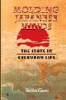 Sheldon Garon, Garon Sheldon, Garon Sheldon - Molding Japanese Minds