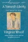 Anne O. Bell, Anne Olivier Bell, Woolf, Virginia Woolf - A Moment's Liberty