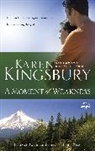 Karen Kingsbury - A Moment of Weakness