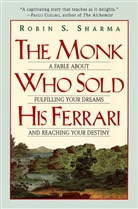 Robin Sharma, Robin S Sharma, Robin S. Sharma - The Monk Who Sold his Ferrari