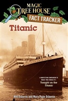 Sal Murdocca, Salvatore Murdocca, Osborne, Mary Pop Osborne, Mary Pope Osborne, Will Osborne... - Titanic