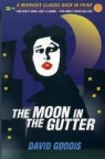 David Goodis, Adrian Wootton - Moon in the Gutter