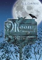 D J Conway, D. J. Conway, David Conway - Moon Magick