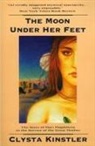 Clysta Kinstler - The Moon Under Her Feet