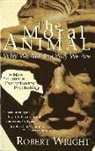 Robert Wright - The MoraL Animal