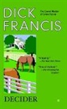 Francis Dick, Dick Francis - Decider
