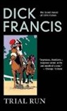 Dick Francis - Trial Run