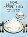 Natalie Epstein, Oppenheimer, Lilian Oppenheimer, Lilian Epstein Oppenheimer, Lillian Oppenheimer, Gwen Williams - More Decorative Napkin Folding