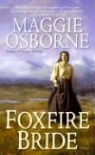 Maggie Osborne - Foxfire Bride