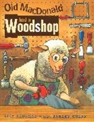 Lisa Shulman, Lisa/ Wolff Shulman, Ashley Wolff, Ashley Wolff - Old Macdonald Had a Woodshop