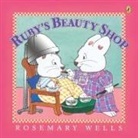 Rosemary Wells, Rosemary Wells - Ruby's Beauty Shop