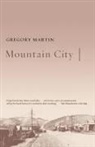 Gregory Martin - Mountain City