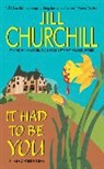 Jill Churchill - It Had to Be You