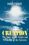 Barry Parker, Barry R. Parker - Creation