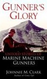 Johnnie Clark, Johnnie M. Clark - Gunner's Glory