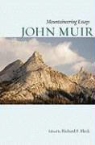John Muir, Richard Fleck, Richard F. Fleck, Richard Francis Fleck - Mountaineering Essays